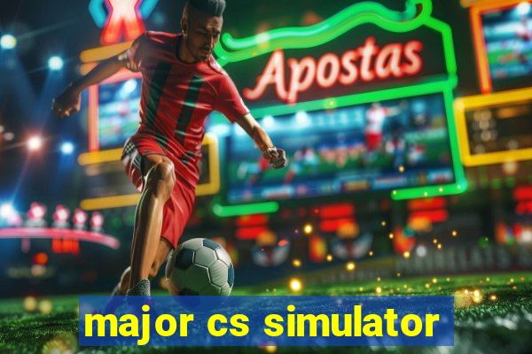 major cs simulator